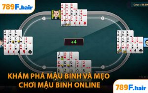 Khám Phá Mậu BInh Và Mẹo Chơi Mậu Binh Online